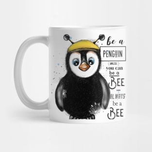 Be a Penguin Mug